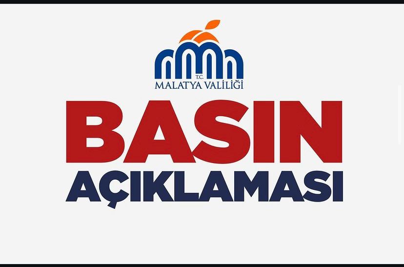 Malatya Valiliği’nden Basın Bilgilendirmesi