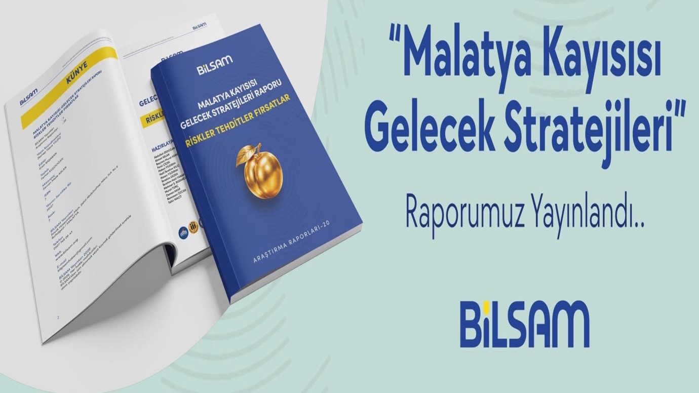 BİLSAM'dan Malatya Kayısısında Stratejik Dönüşüm Çağrısı